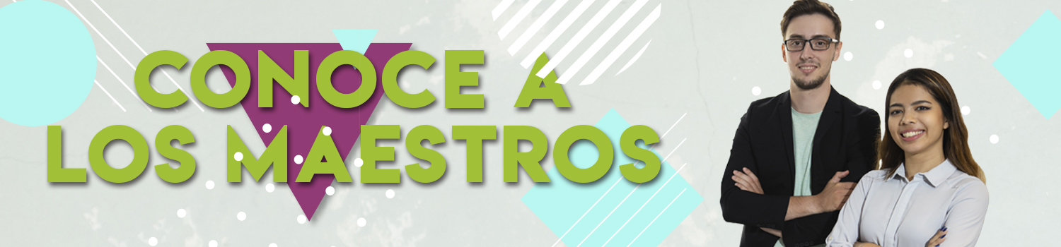Conoce a los Maestros